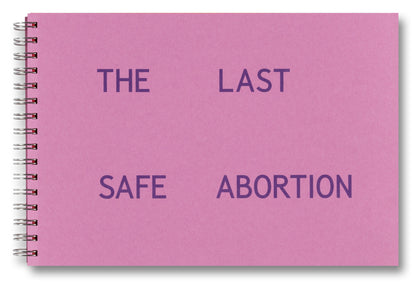 The Last Safe Abortion by Carmen Winant